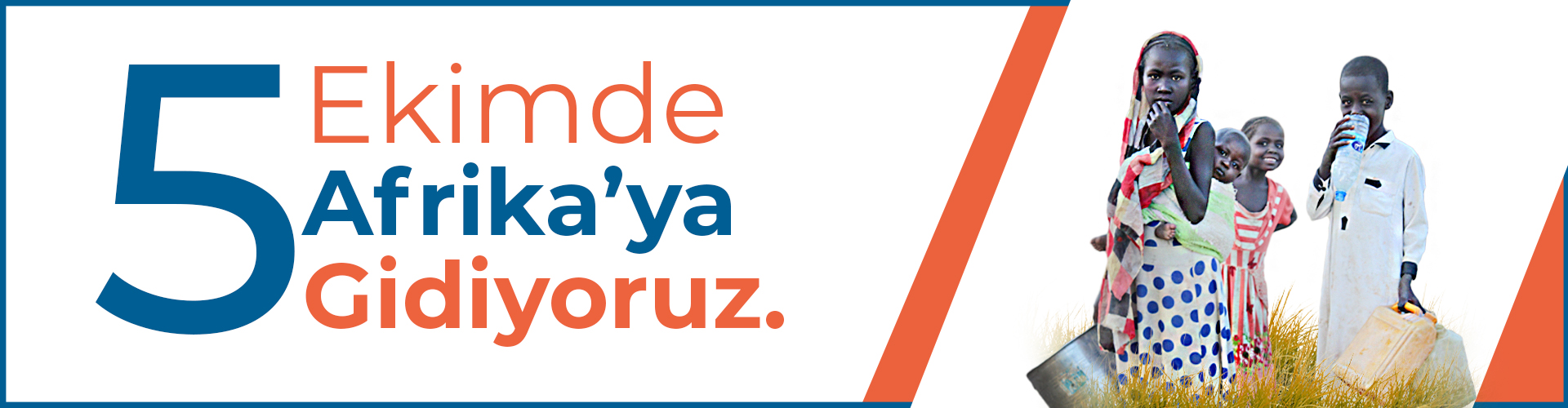5 Ekimde Afrika'ya gidiyoruz.